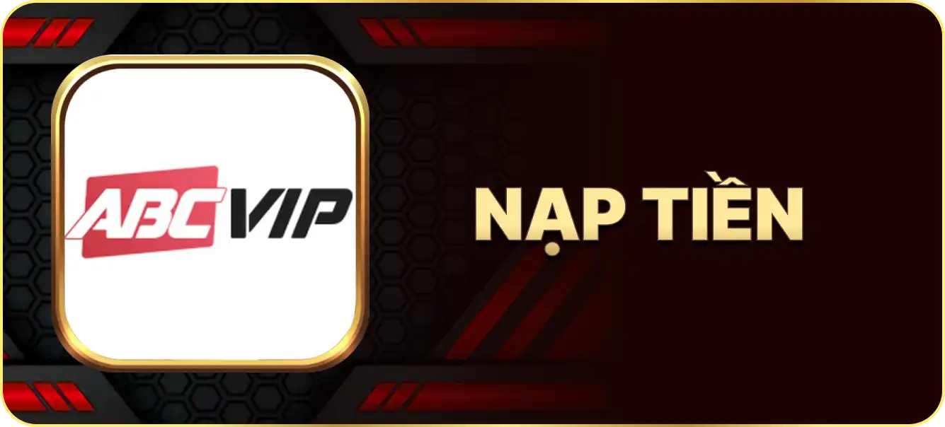 Hướng dẫn nạp tiền ABCVIP